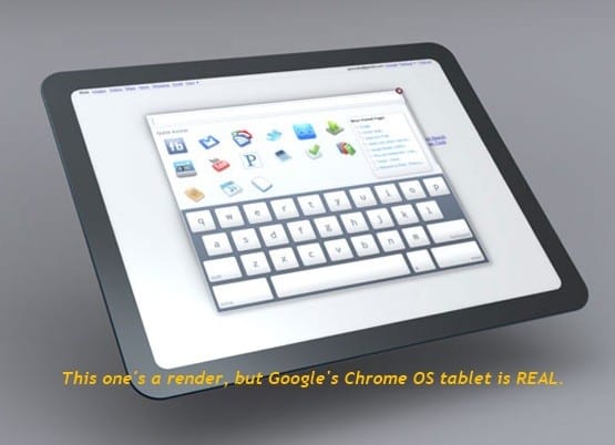 Google Chrome OS Tablet Google Chrome OS Tablet